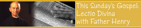 This Sundays Gospel: Lectio Divina with Father Henry Wansborough