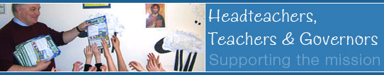 Headteachers, Teachers and Governers - Supportin gthe Mission